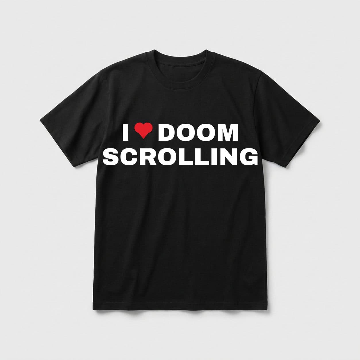 I Love Doomscrolling black T-shirt, front print