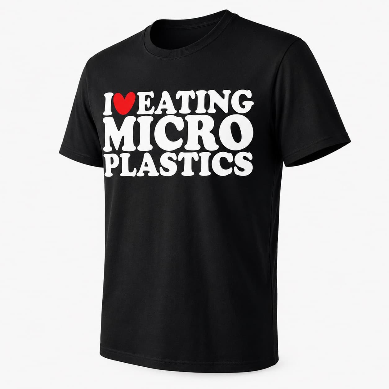 I Love Eating Microplastics T-shirt, angled view