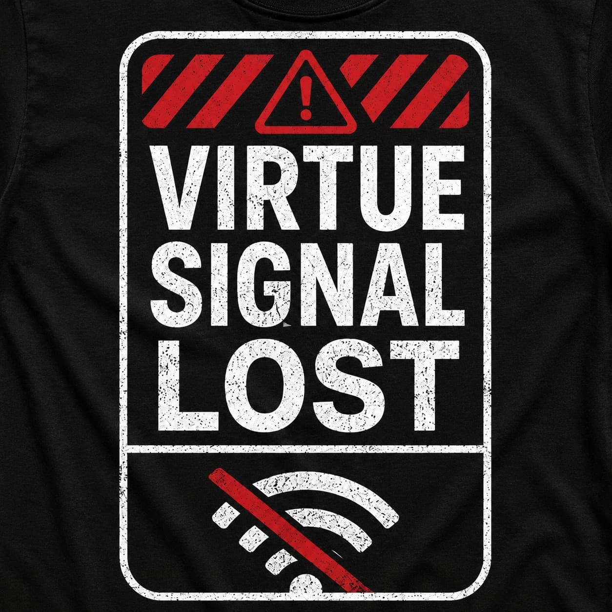 Virtue Signal Lost t-shirt on a hanger